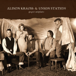 Paper Airplane on Alison Krauss & Union Station bändin vinyyli LP-levy.