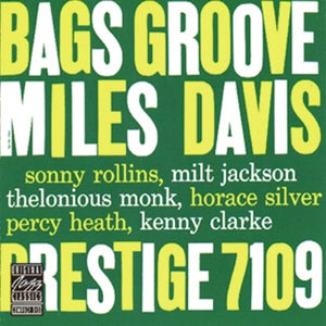 Bags' Groove on Miles Davis & The Modern Jazz Giants bändin vinyyli LP-levy.