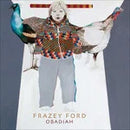 Obadiah on Frazey Ford artistin vinyyli LP-levy.