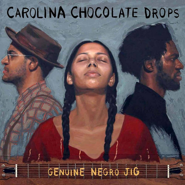 Genuine Negro Jig on Carolina Chocolate Drops bändin vinyyli LP-levy.