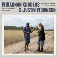 What Did the Blackbird Say To the Crow on Rhiannon Giddens & Justin Robinson artistien vinyyli LP-levy.