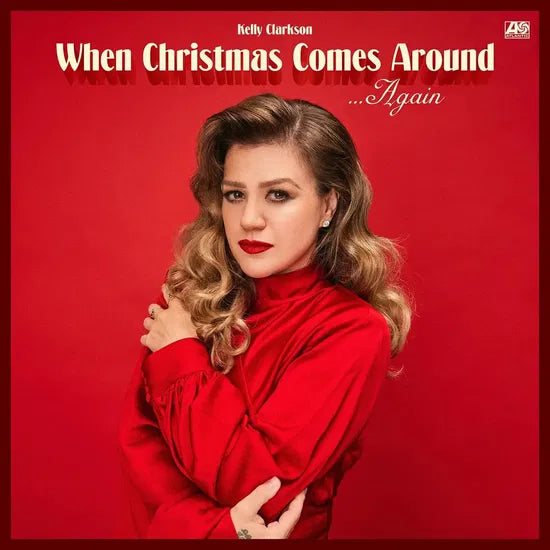When Christmas Comes Around Again on Kelly Clarkson artistin vinyyli LP-levy.