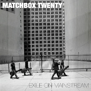 Exile On Mainstream on Matchbox Twenty bändin vinyyli LP-levy.