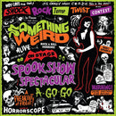 Spook Show Spectacular A-Go-Go on Something Weird bändin vinyyli LP-levy. + DVD