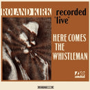 Here Comes The Whistleman on Roland Kirk artistin vinyyli LP-levy.
