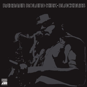 Blacknuss on Rahsaan Roland Kirk artistin vinyyli LP-levy.
