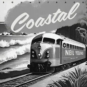 Coastal Soundtrack on Neil Young artistin vinyyli LP-levy.