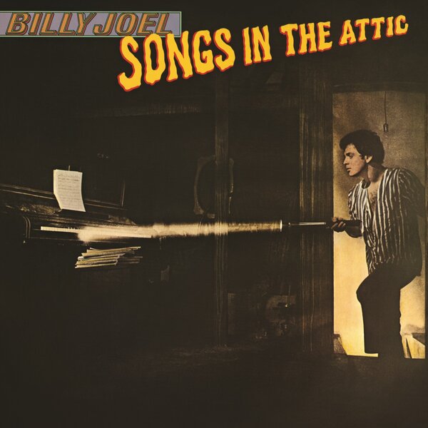 Songs In The Attic on Billy Joel artistin vinyyli LP-levy.