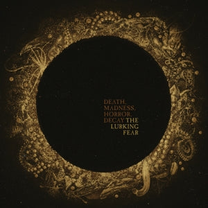 Death, Madness, Horror, Decay on Lurking Fear bändin vinyyli LP-levy.