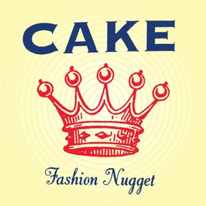 Fashion Nugget on Cake bändin vinyyli LP-levy.