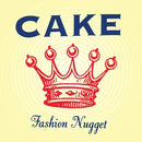 Fashion Nugget on Cake bändin vinyyli LP-levy.
