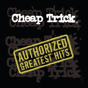 Authorized Greatest Hits on Cheap Trick artistin vinyyli LP-levy.