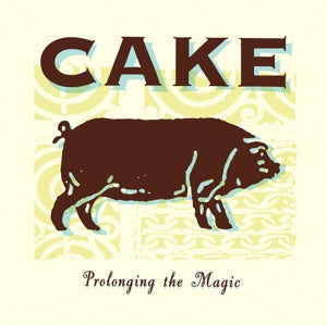Prolonging The Magic on Cake bändin vinyyli LP-levy.