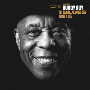 The Blues Don't Lie on Buddy Guy artistin vinyyli LP-levy.
