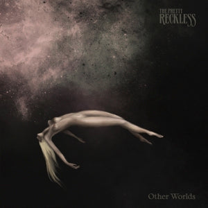 Other Worlds on The Pretty Reckless bändin vinyyli LP-levy.