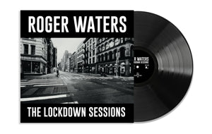 The Lockdown Sessions on Roger Waters artistin vinyyli LP-levy.