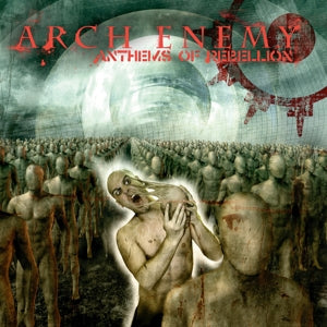 Anthems Of Rebellion on Arch Enemy bändin vinyyli LP-levy.