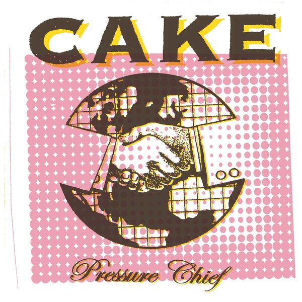 Pressure Chief on Cake bändin vinyyli LP-levy.