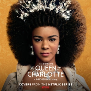 Queen Charlotte: A Bridgerton Story (Covers From The Netflix Series) on Soundtrack vinyyli LP.