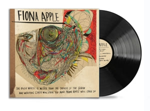 The Idler Wheel Is Wiser Than The Driver Of The Screw And Whipping Cords Will Serve You More Than Ropes Will Ever Do on Fiona Apple artistin vinyyli LP-levy.