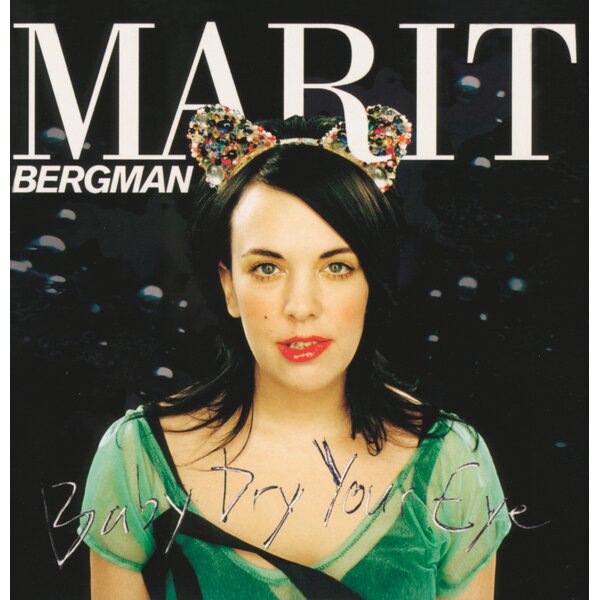 Baby Dry Your Eye on Marit Bergman artistin vinyyli LP-levy.