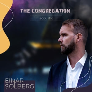 The Congregation Acoustic on Einar Solberg artistin vinyyli LP-levy.