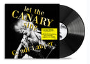 Let The Canary Sing on Cyndi Lauper artistin vinyyli LP-levy.