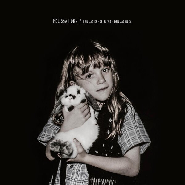 Den Jag Kunde Blivit - Den Jag Blev on Melissa Horn artistin vinyyli LP-levy.