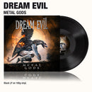 Metal Gods on Dream Evil bändin vinyli LP-levy.