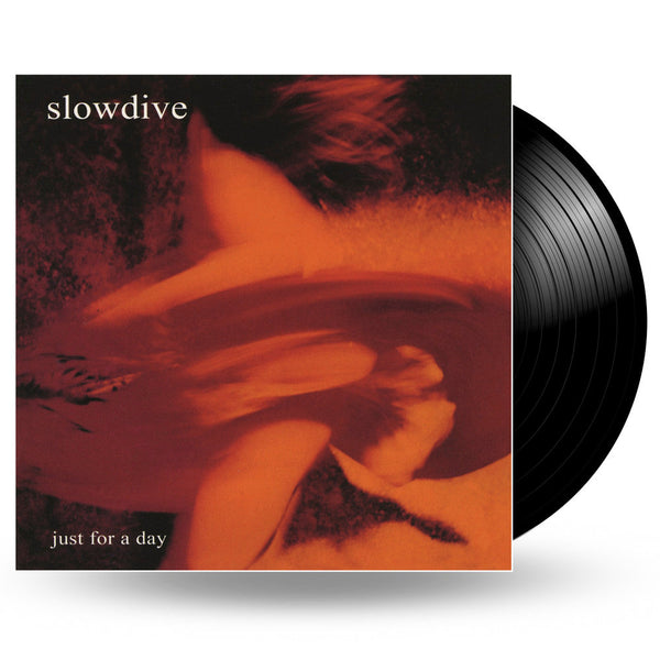 Just For A Day on Slowdive bändin vinyyli LP-levy.