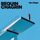 Decollage on Requin Chagrin bändin vinyyli LP-levy.