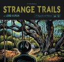 Strange Trails on Lord Huron bändin vinyyli LP-levy.