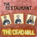 The Restaurant on Dead Mall bändin vinyyli LP-levy.