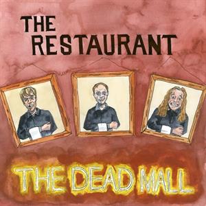 The Restaurant on Dead Mall bändin vinyyli LP-levy.