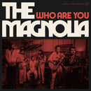 Who Are You on The Magnolia bändin vinyyli LP-levy.