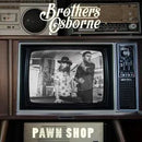 Pawn Shop on Brothers Osborne bändin vinyyli LP-levy.
