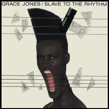 Slave To The Rhythm on Grace Jones artistin vinyyli LP-levy.