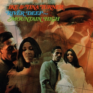 River Deep-Mountain High on Ike & Tina Turner bändin vinyyli LP-levy.