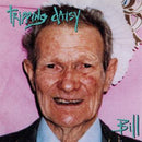 Bill on Tripping Daisy bändin vinyyli LP-levy.