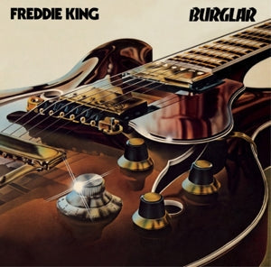 Burglar on Freddie King artistin vinyyli LP-levy.