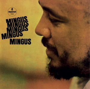 Mingus Mingus Mingus Mingus on Charles Mingus artistin vinyyli LP-levy.