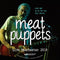 Live Manchester 2019 on Meat Puppets bändin vinyyli LP-levy.