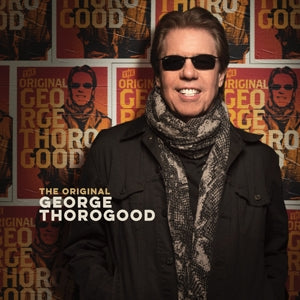Original George Thorogood on George Thorogood artistin vinyyli LP-levy.