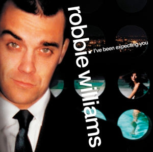 I've Been Expecting You on Robbie Williams artistin vinyyli LP-levy.
