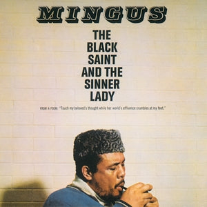 Black Saint And The Sinner Lady on Charles Mingus artistin vinyyli LP-levy.