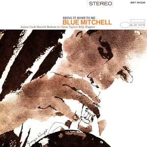 Bring It Home To Me on Blue Mitchell artistin vinyyli LP-levy.