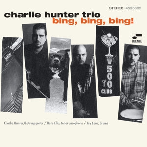 Bing, Bing, Bing! on Charlie Hunter artistin vinyyli LP-levy.