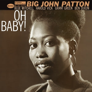 Oh Baby! on Big John Patton artistin vinyyli LP-levy.
