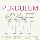 Pendulum on Mike Taylor Quartet bändin vinyyli LP-levy.