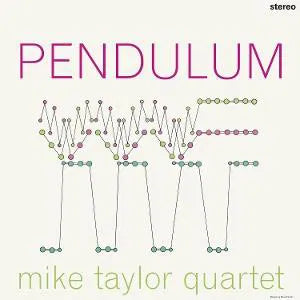 Pendulum on Mike Taylor Quartet bändin vinyyli LP-levy.
